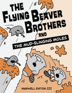 The Flying Beaver Brothers and the Mud-Slinging Moles:  - ISBN: 9780449810194