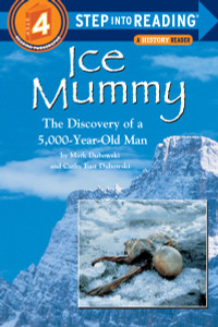 Ice Mummy: The Discovery of a 5,000 Year-Old Man - ISBN: 9780679856474