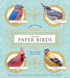 Beautiful Paper Birds: Easy-to-Make Lifelike Models - ISBN: 9781454908166