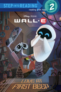 Love at First Beep (Disney/Pixar WALL-E):  - ISBN: 9780736425148