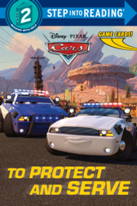 To Protect and Serve (Disney/Pixar Cars):  - ISBN: 9780736432825