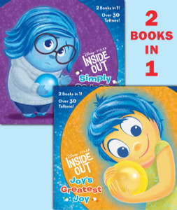 Joy's Greatest Joy/Simply Sadness (Disney/Pixar Inside Out):  - ISBN: 9780736433143