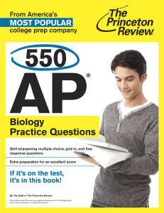 550 AP Biology Practice Questions:  - ISBN: 9780804124881