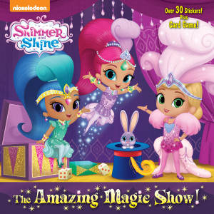 The Amazing Magic Show! (Shimmer and Shine):  - ISBN: 9781524717841