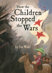 How the Children Stopped the Wars:  - ISBN: 9781582462004