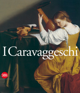 I Caravaggeschi(In Italian): Percorsi e protagonisti - ISBN: 9788884912824