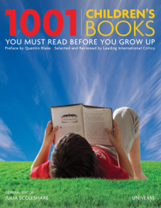 1001 Children's Books You Must Read Before You Grow Up:  - ISBN: 9780789318763