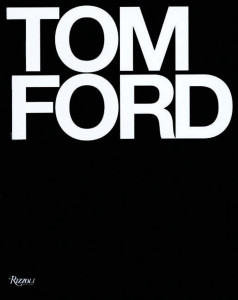 Tom Ford:  - ISBN: 9780847826698