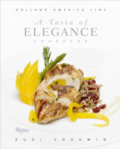 A Taste of Elegance: Culinary Signature Collection, Volume II Holland America Line - ISBN: 9780847828975