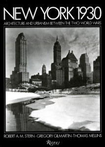 New York 1930: Architecture and Urbanism Between the Two World Wars - ISBN: 9780847830961