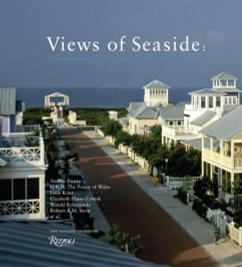 Views of Seaside: Commentaries and Observations on a City of Ideas - ISBN: 9780847831203