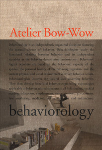 The Architectures of Atelier Bow-Wow: Behaviorology - ISBN: 9780847833061