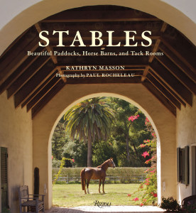 Stables: Beautiful Paddocks, Horse Barns, and Tack Rooms - ISBN: 9780847833146