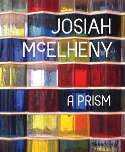 Josiah McElheny: A Prism:  - ISBN: 9780847834150