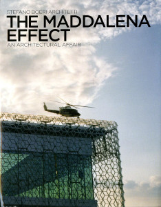 The Maddalena Effect: An Architectural Affair - ISBN: 9780847835164