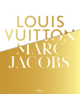 Louis Vuitton / Marc Jacobs: In Association with the Musee des Arts Decoratifs, Paris - ISBN: 9780847837571