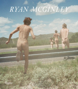 Ryan McGinley: Whistle for the Wind - ISBN: 9780847838318