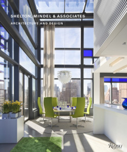 Shelton, Mindel & Associates: Architecture and Design - ISBN: 9780847838530