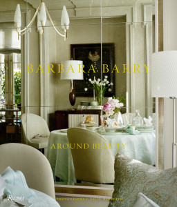 Barbara Barry: Around Beauty - ISBN: 9780847838714