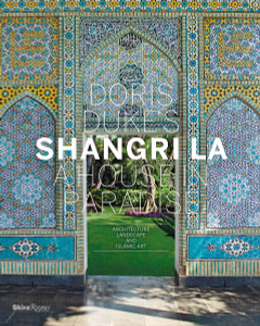 Doris Duke's Shangri-La: A House in Paradise: Architecture, Landscape, and Islamic Art - ISBN: 9780847838950