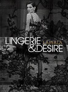 La Perla: Lingerie and Desire - ISBN: 9780847839162