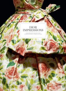 Dior Impressions: The Inspiration and Influence of Impressionism at the House of Dior - ISBN: 9780847841547