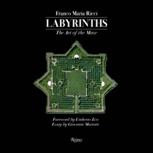 Labyrinths: The Art of the Maze - ISBN: 9780847841646