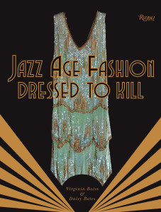 Jazz Age Fashion: Dressed to Kill - ISBN: 9780847841875