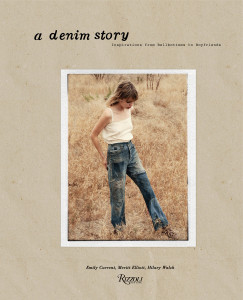 A Denim Story: Inspirations from Bellbottoms to Boyfriends - ISBN: 9780847842346