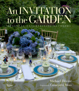 An Invitation to the Garden: Seasonal Entertaining Outdoors - ISBN: 9780847842513