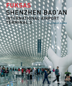 Shenzhen Bao'an International Airport Terminal 3:  - ISBN: 9780847842568