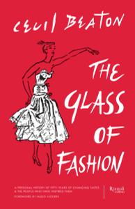 The Glass of Fashion: A Personal History of Fifty Years of Changing Tastes and the People Who Have Inspired Them - ISBN: 9780847843855