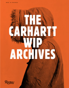 The Carhartt WIP Archives:  - ISBN: 9780847844197