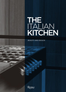 The Italian Kitchen: Beauty and Design - ISBN: 9780847844258