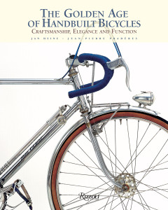 The Golden Age of Handbuilt Bicycles: Craftsmanship, Elegance, and Function - ISBN: 9780847844449