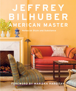Jeffrey Bilhuber: American Master - ISBN: 9780847845965