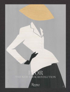 Dior: The New Look Revolution - ISBN: 9780847846641