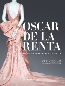 Oscar de la Renta: His Legendary World of Style - ISBN: 9780847847174