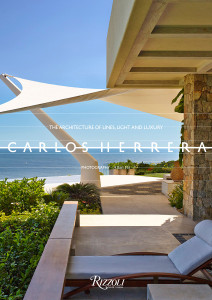 Carlos Herrera: The Architecture of Lines, Light, and Luxury - ISBN: 9780847847358