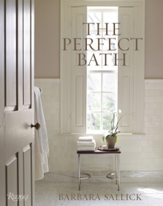 The Perfect Bath:  - ISBN: 9780847848935