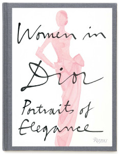 Women in Dior: Portraits of Elegance - ISBN: 9780847849338