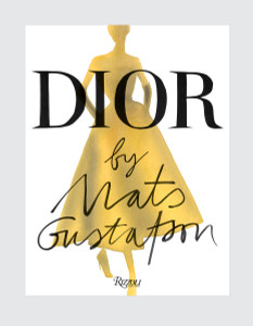 Dior by Mats Gustafson:  - ISBN: 9780847859535