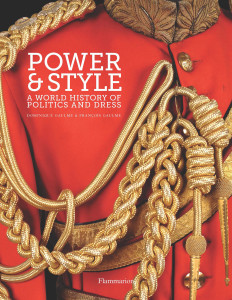 Power and Style: A World History of Politics and Dress:  - ISBN: 9782080202987