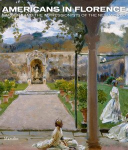 Americans in Florence: Sargent and the American Impressionists - ISBN: 9788831711999