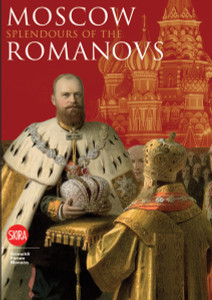 Moscow: Splendours of the Romanovs:  - ISBN: 9788857202563