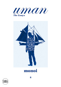 Monoi: Paradise Imagined. Uman The Essays 8 - ISBN: 9788857209814