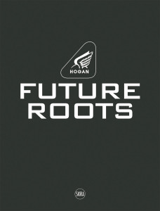 Hogan: Future Roots - ISBN: 9788857212579
