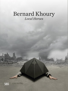 Bernard Khoury: Local Heroes - ISBN: 9788857222950