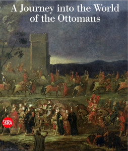 A Journey into the World of the Ottomans: The Art of Jean-Baptiste Vanmour (1671-1737) - ISBN: 9788861307964