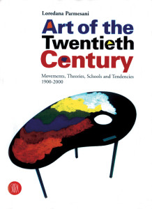 Art of the Twentieth Century: Movements, Theories, Schools, and Trends 1900-2000 - ISBN: 9788881186884